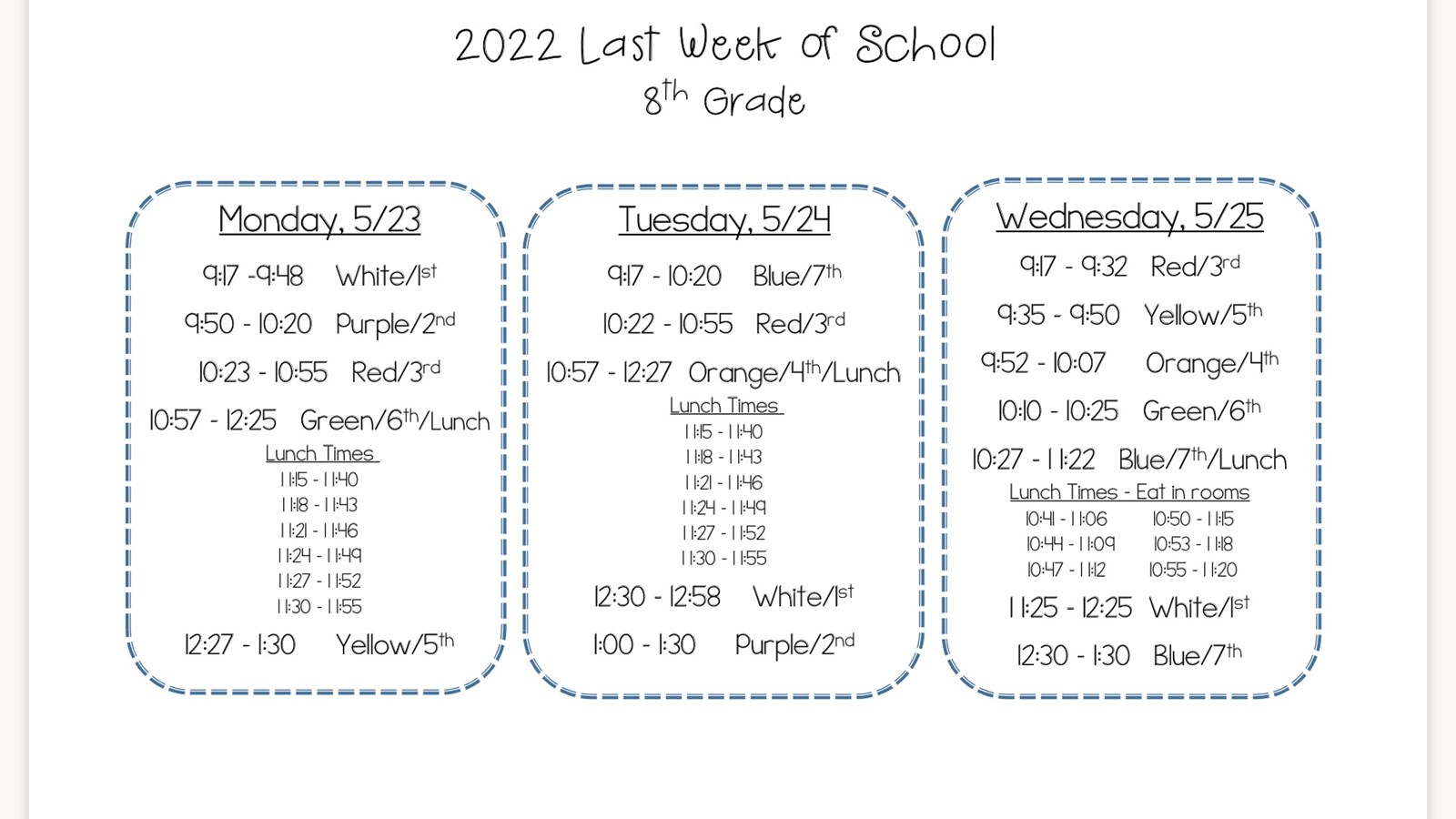 Last Week of School Schedule May 23 - 25 (text below)